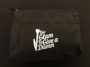 Too Glam To Give a Damn! Makeup Bag