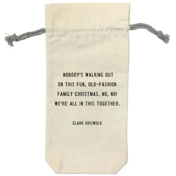 Wine Bag - Nobody's Walking Out